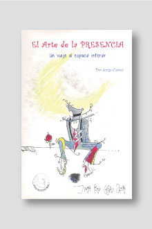 El Arte de la PRESENCIA. Un viaje al espacio interior.